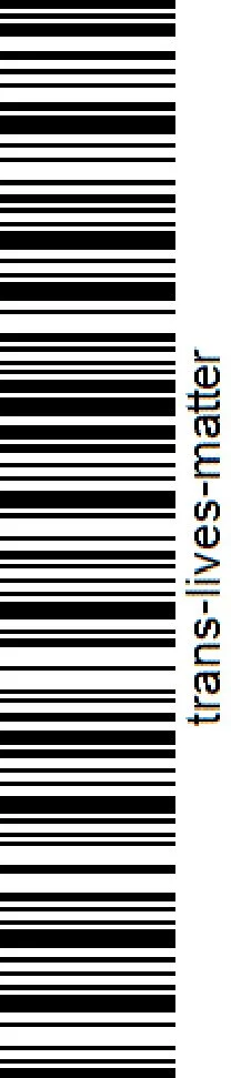 Barcode with the text "trans-lives-matter" printed vertically along the right side.