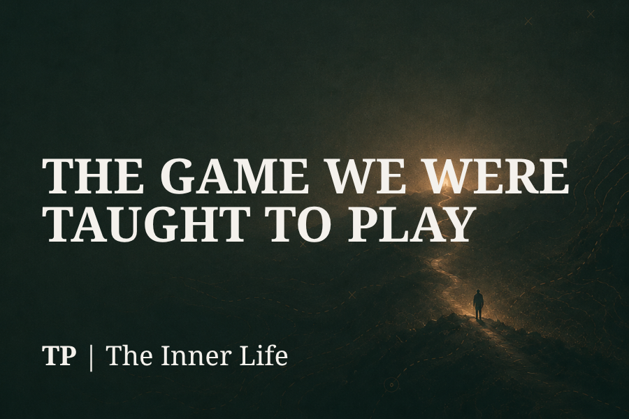 The game we were taught to play.