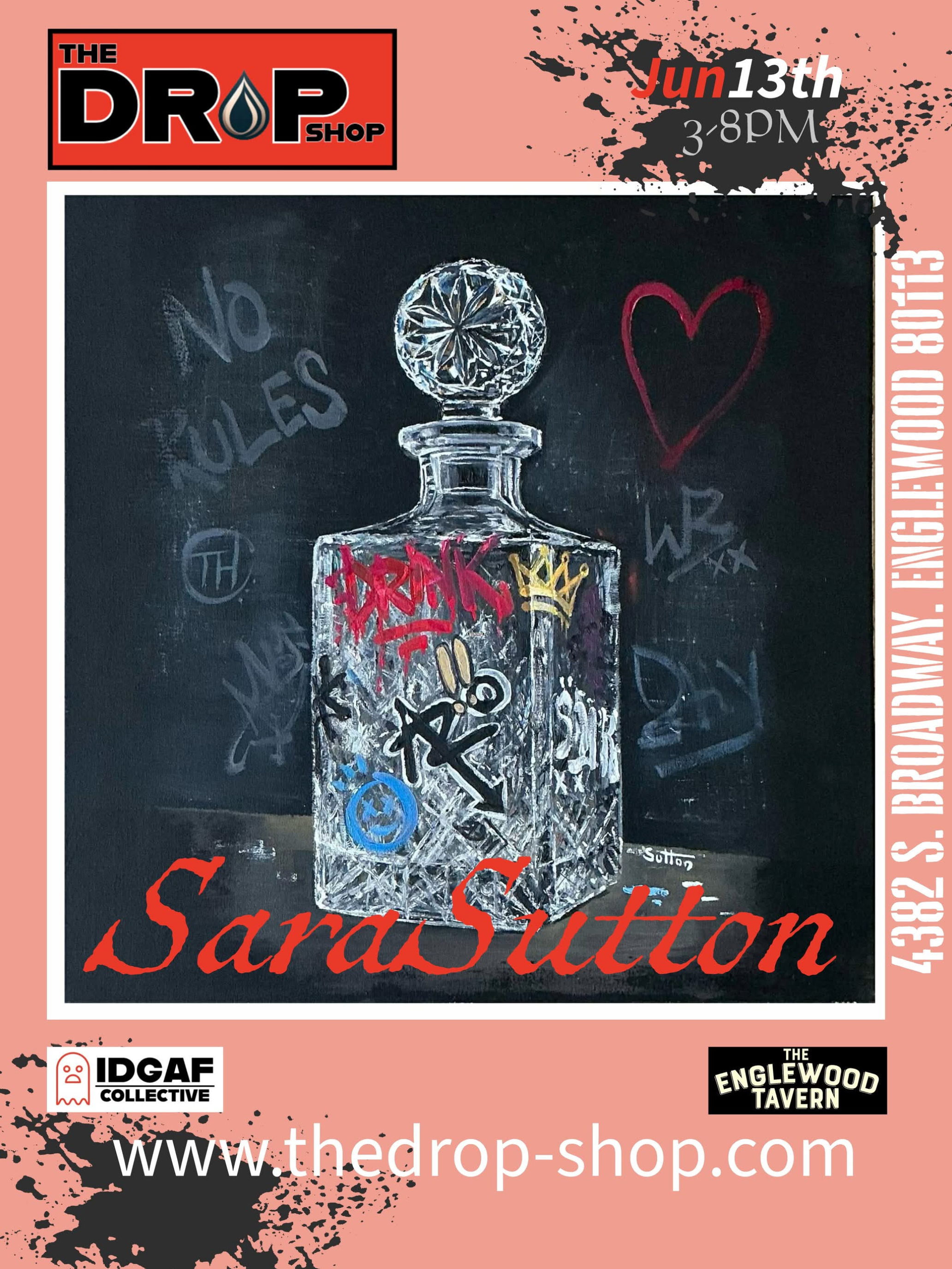 Event poster for The Drop Shop advertising a Sara Sutton event on June 13th from 3 to 8 PM at The Englewood Tavern. The poster features graffiti-style artwork of a perfume bottle with various graffiti tags and a red heart on a black background.