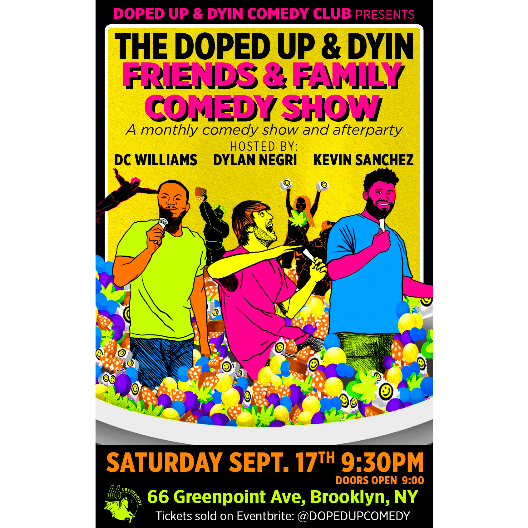 Doped Up and Dyin Friends and Family Show.png