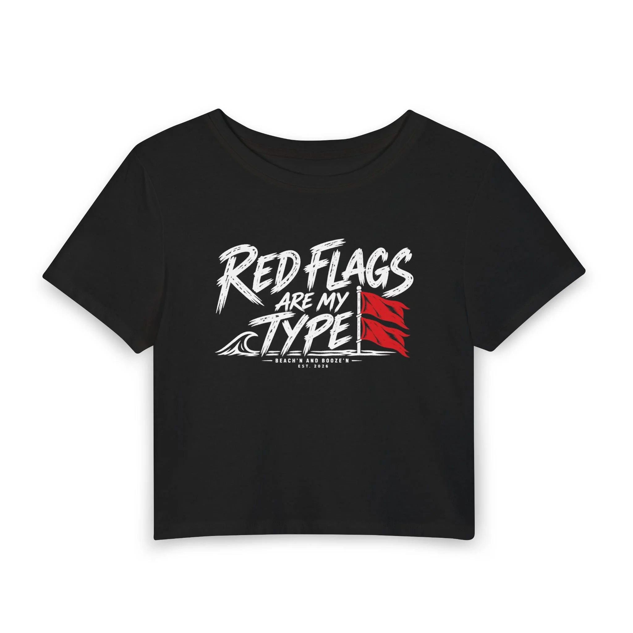Red Flags Are My Type Women's Baby Tee