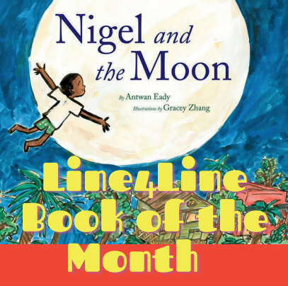 Nigel and the Moon by Antwan Eady and Gracey Zhang&nbsp;