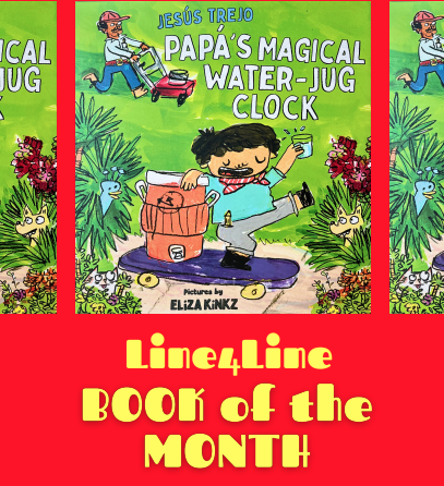 Papá’s Magical Water-Jug Clock, by Jesús Trejo, Art by Eliza Kinkz