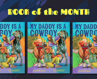 My Daddy is a Cowboy, by Stephanie Seales, Art by C.G. Esperanza