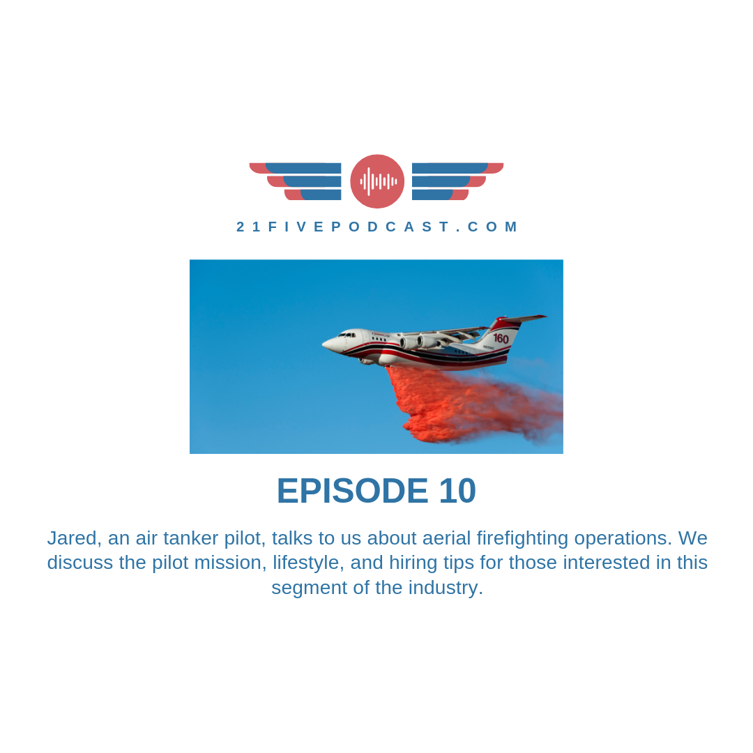 Episode 10 - Jared / Aerial Firefighter