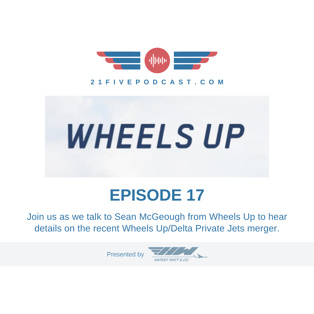 Episode 17 - Sean McGeough, Vice President of Wheels Up