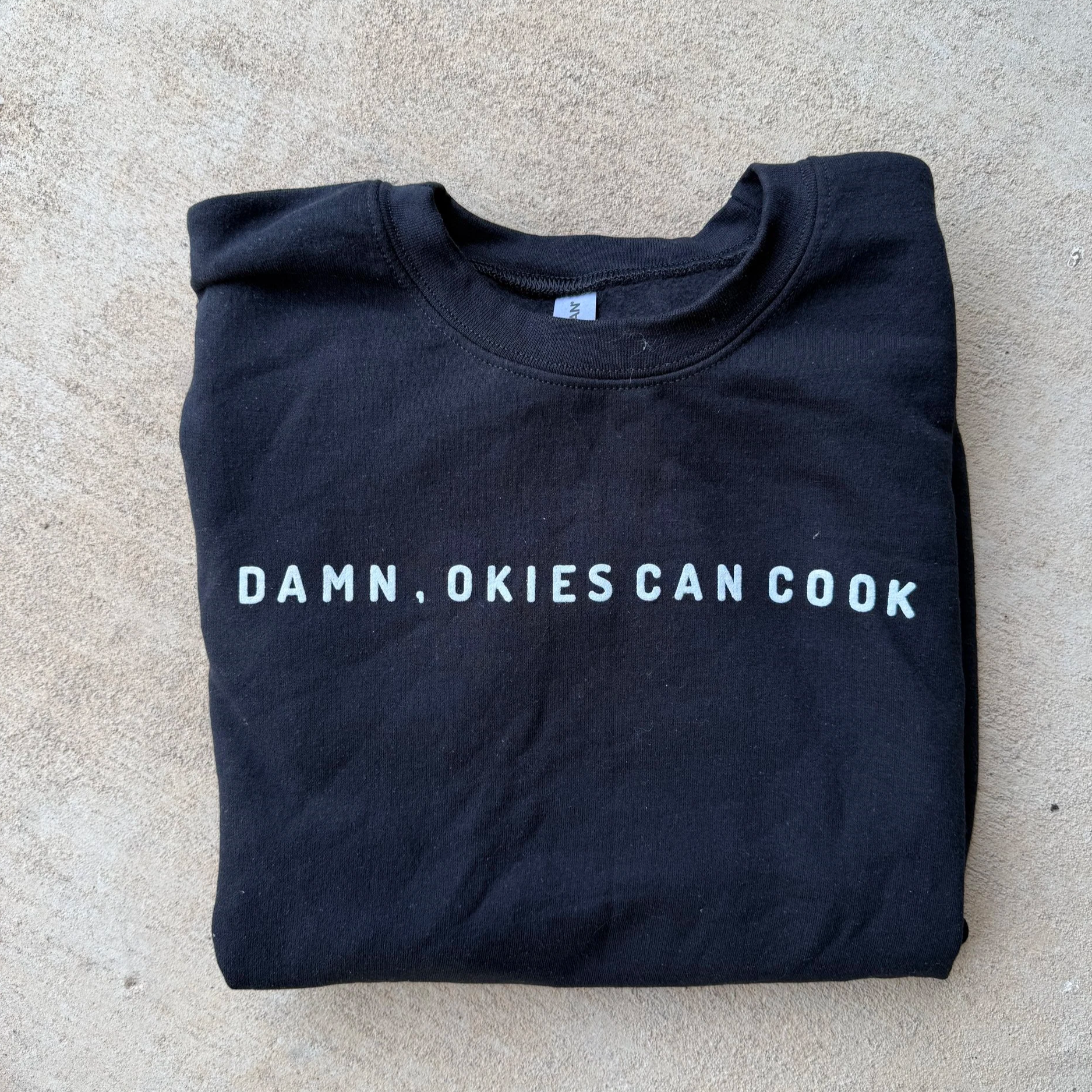 Damn, Okies Can Cook | Crew Neck