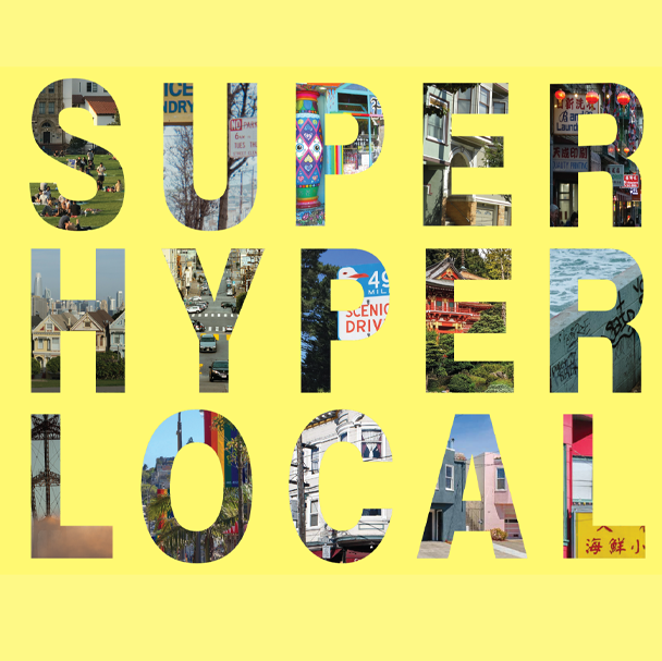 Superhyperlocal