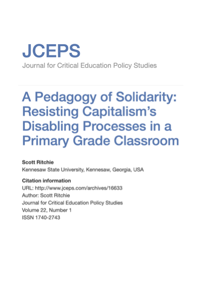 Cover page of an academic journal titled 'A Pedagogy of Solidarity: Resisting Capitalism’s Disabling Processes in a Primary Grade Classroom' by Scott Ritchie, published in the Journal for Critical Education Policy Studies.