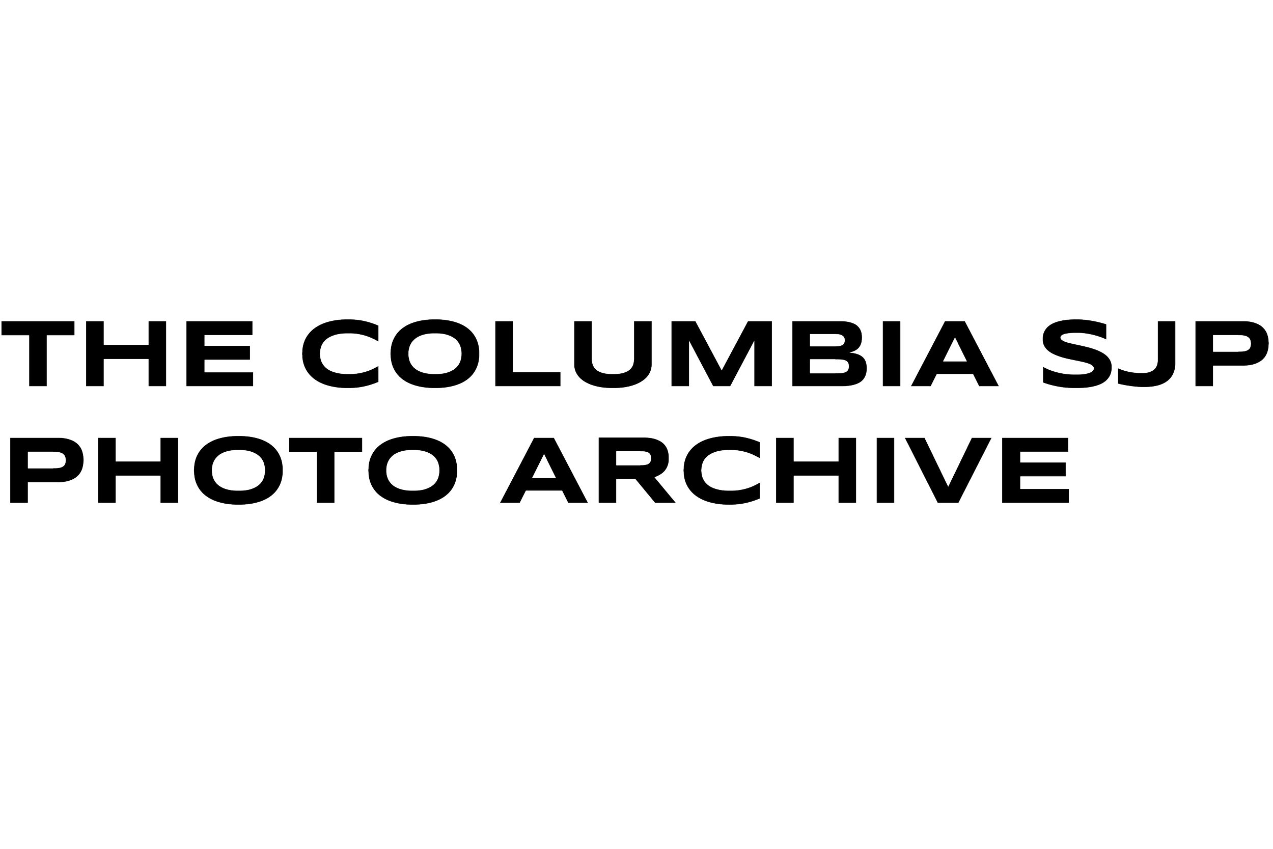 Black background with white outlined text that reads, 'THE COLUMBIA SJ PHOTO ARCHIVE'.