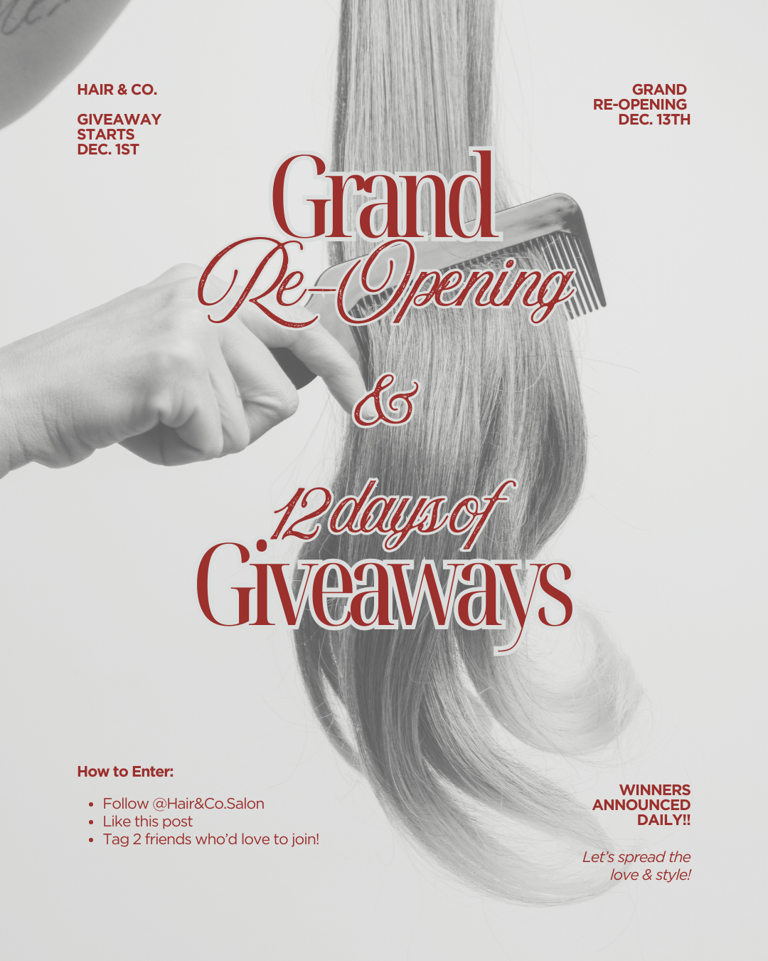 Promotional flyer for a hair salon's grand re-opening and 12-day giveaway event starting December 1st. The flyer features a black and white photo of a hand holding a comb and a section of long hair being combed, with red text overlay listing event de