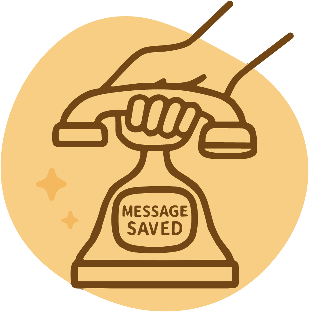 Illustration of a vintage rotary phone with a hand holding the receiver, labeled 'Message Saved' on the dial, set against a light beige circular background with sparkles.