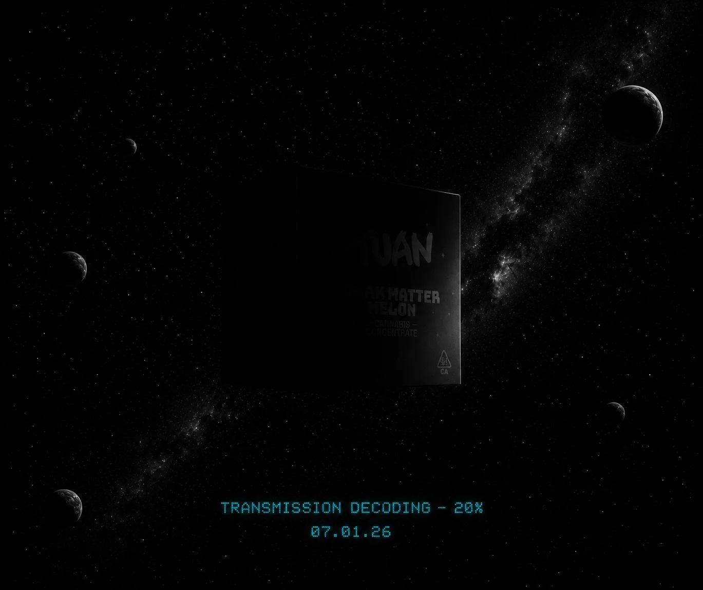 Another transmission has been intercepted. 

A familiar artifact has been spotted near orbit. Researchers denote a &ldquo;distinct watermelon aroma&rdquo; and highly concentrated potency. 

Making contact 07.01.26