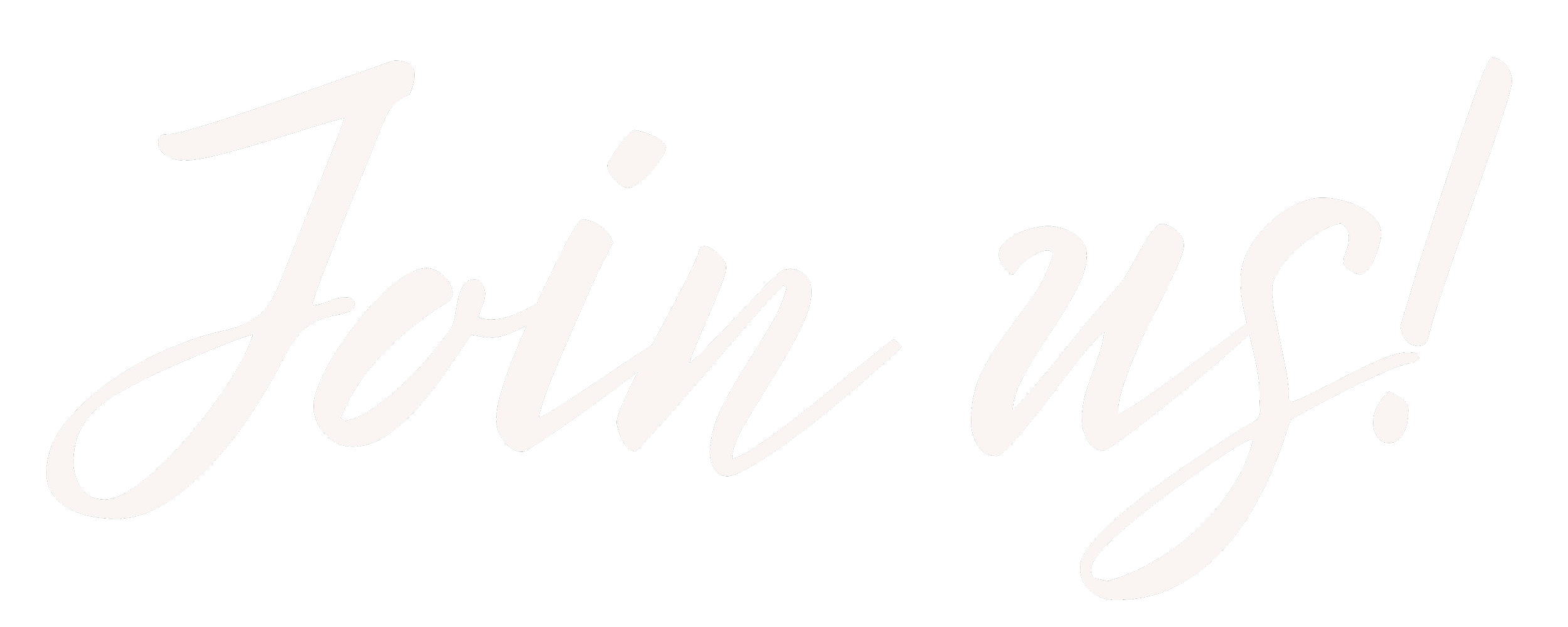 Bold, white cursive text on a black background reads "Join Us"