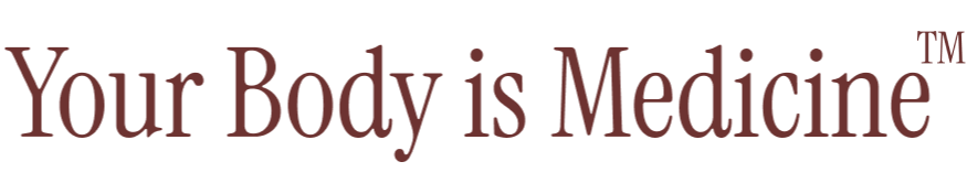 Your Body is Medicine