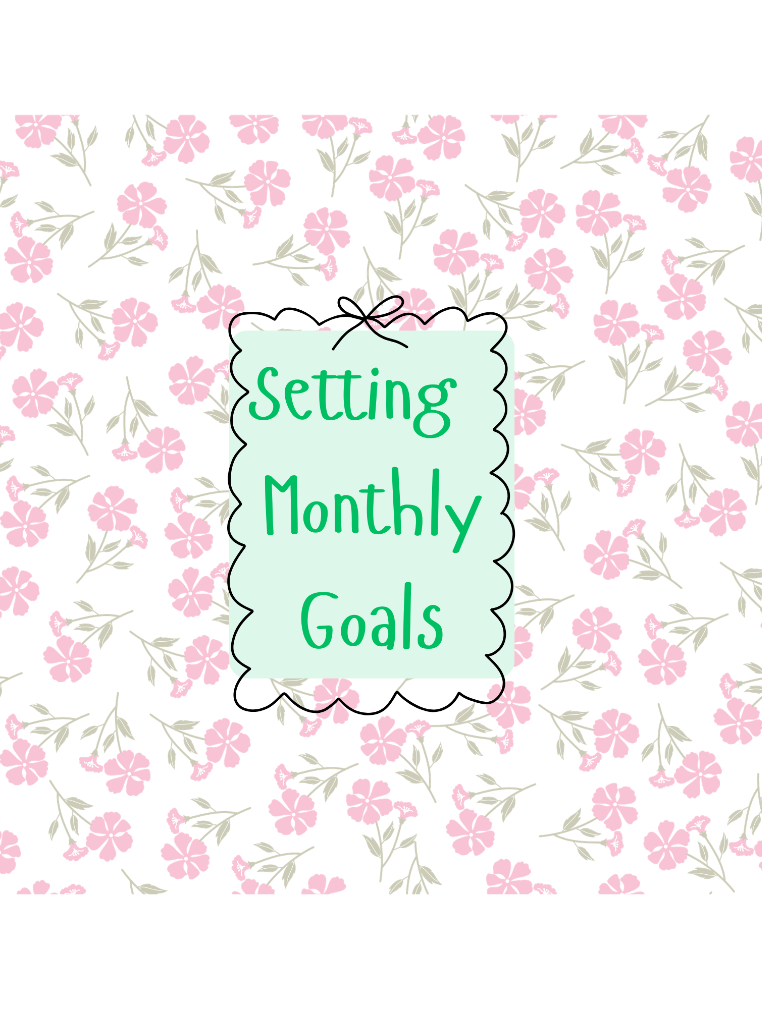 Starting Something New: Setting Monthly Goals