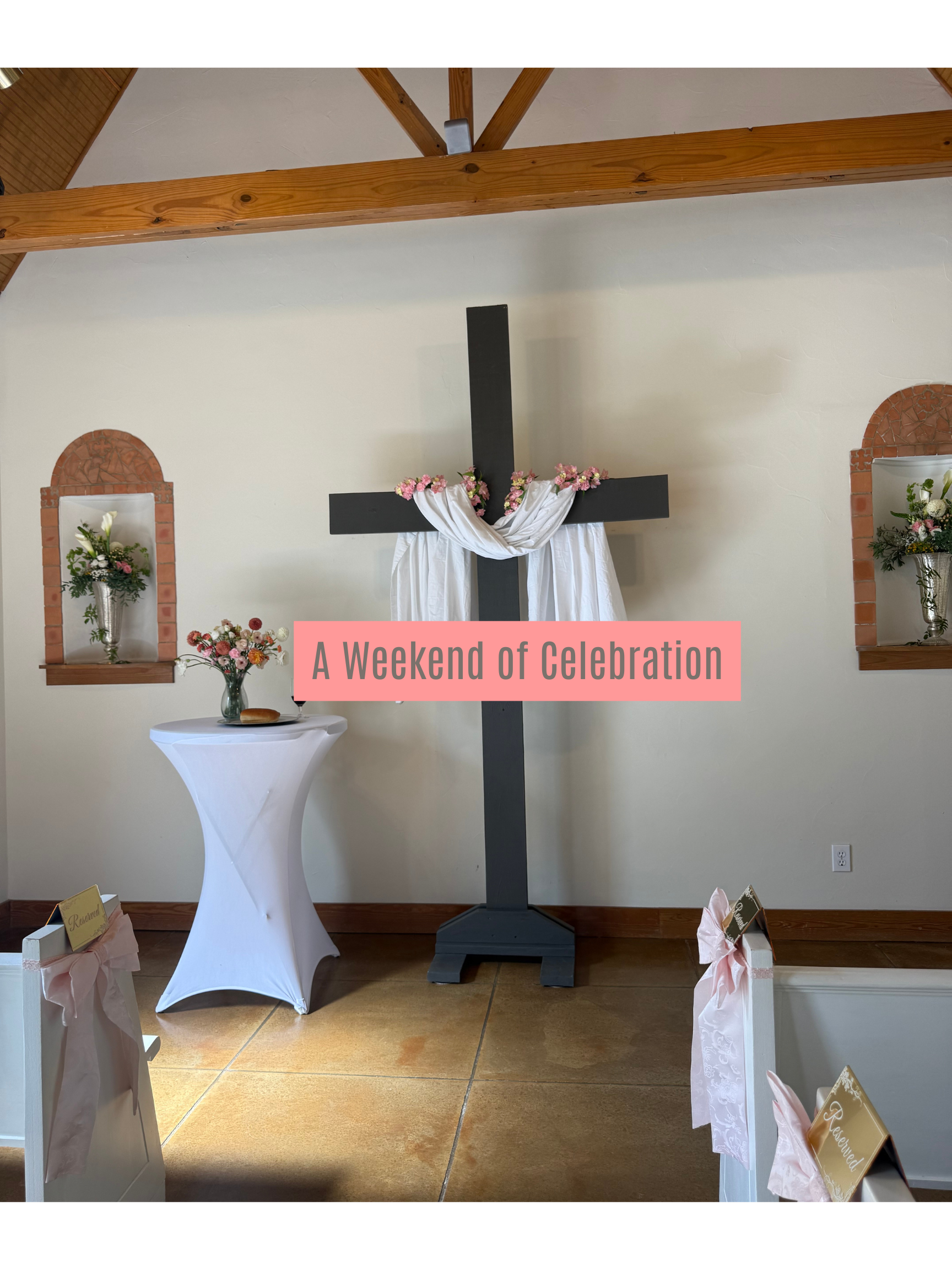 A Weekend of Celebration 