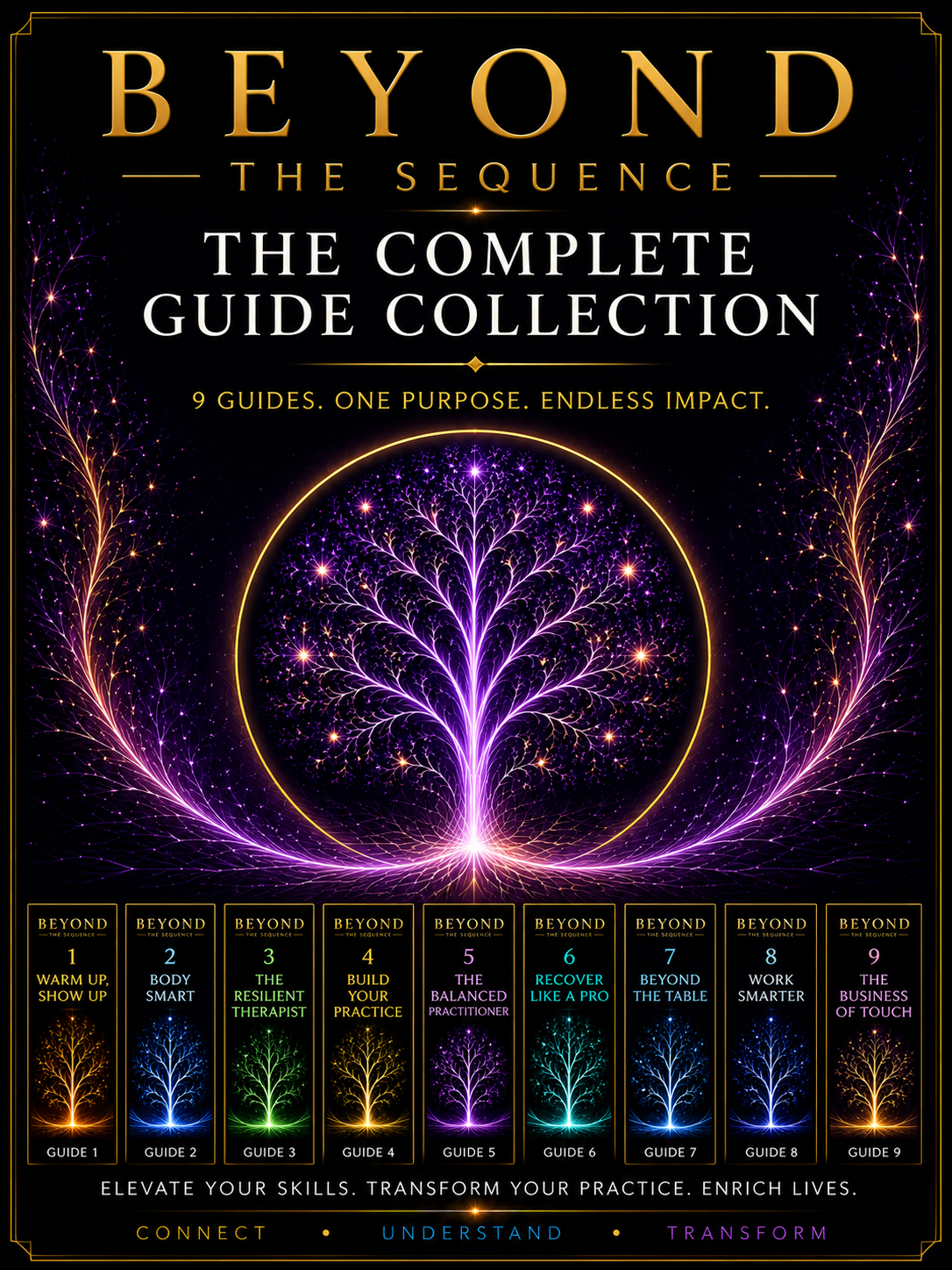 The cover of a guidebook titled "Beyond: The Sequence - The Complete Guide Collection" featuring a vibrant purple tree-like fractal design on a black background. It includes nine guides, each with a specific focus, from warming up to building practice, balancing, recovery, and business, with taglines like "Warm Up, Show Up" and "The Business of Touch." The bottom features the phrases "Connect," "Understand," and "Transform," encouraging skill elevation and life enrichment.