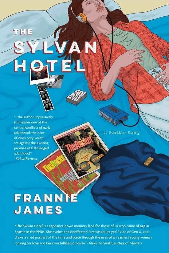 Book cover of "The Sylvan Hotel" by Franne James, featuring a bright illustration of a 20-something girl in flannel & jeans lying on a bed with headphones, surrounded by magazines, photos, her Walkman. A navy uniform blazer is also strewn on the bed.
