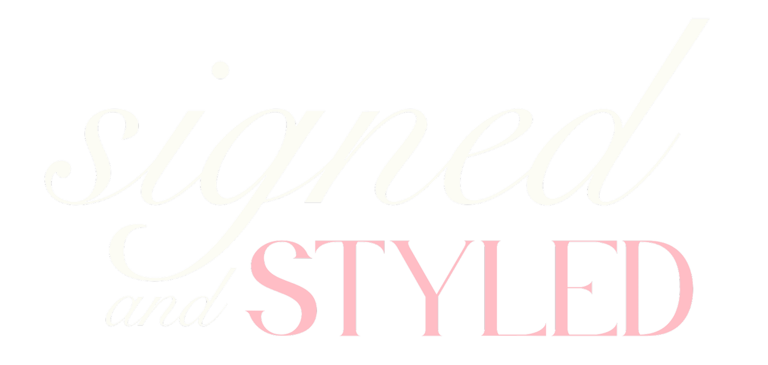 Signed &amp; Styled