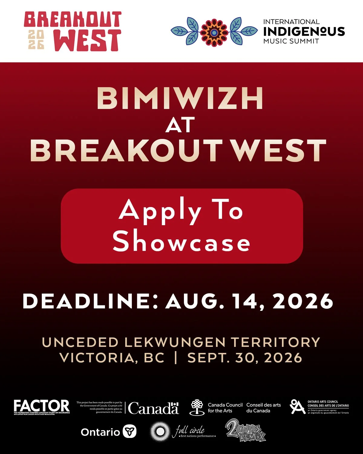 Event poster for Bimwizh at Breakout West, part of the International Indigenous Music Summit, with a deadline to apply by August 14, 2026. The event is at unceded Lekwungen Territory, Victoria, BC, on September 30, 2026. The poster features logos of sponsors including FACTOR, Canada Council for the Arts, Ontario Arts Council, and others, with decorative floral elements and a red and black color scheme.