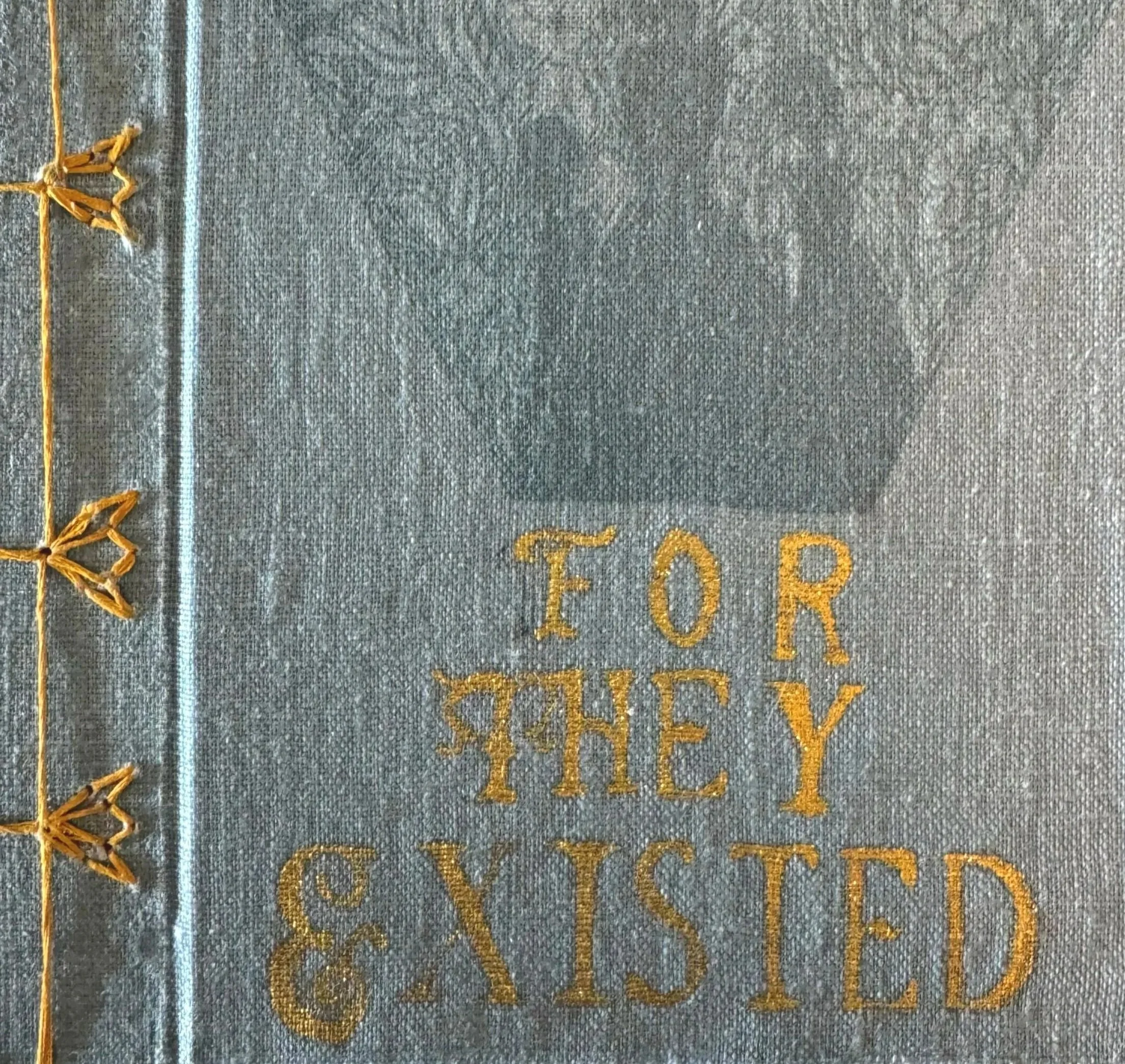 For They Existed