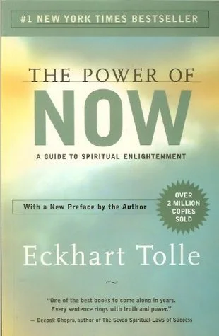 The Power Of Now - A Guide To Spiritual Enlightenment by Eckhart Tolle