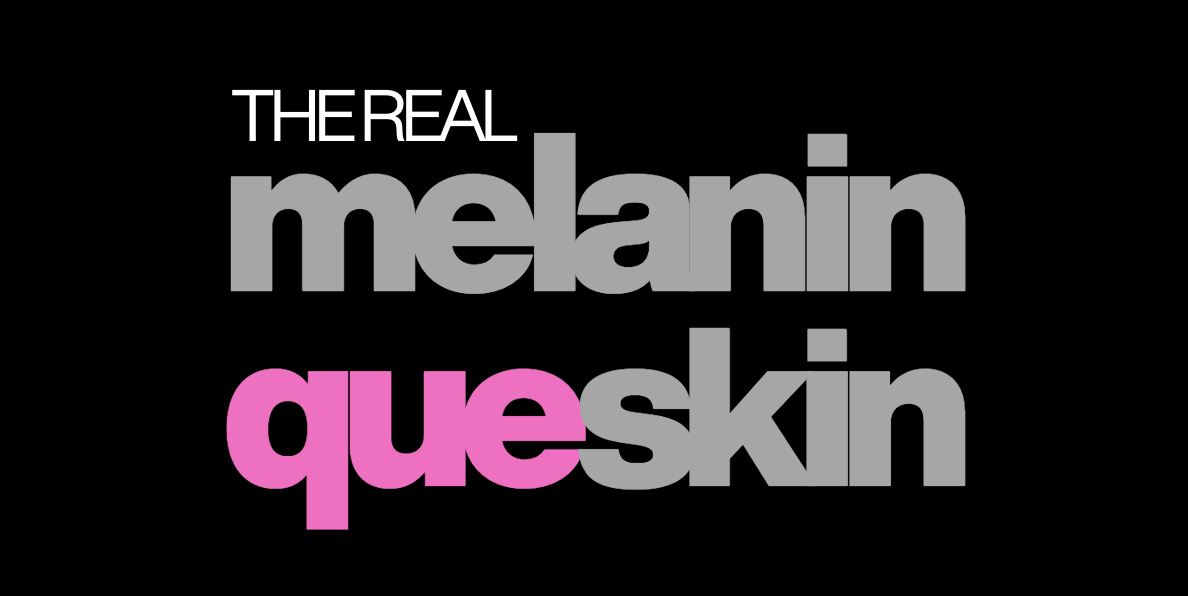 Melanin Que (Copy)