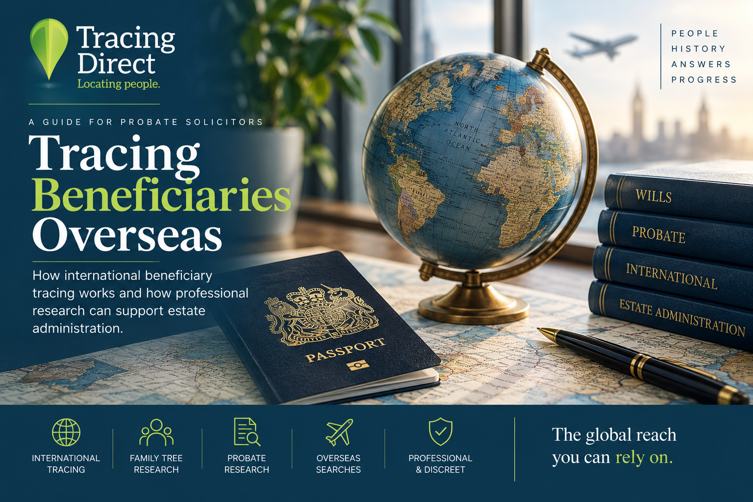 Tracing Beneficiaries Overseas: A Guide for Probate Solicitors