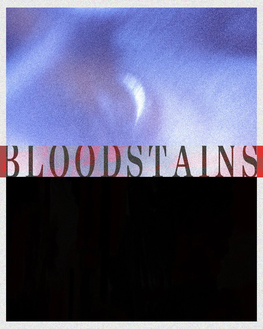 Bloodstains (dir. Will Assi) | Dialogue Editing & Mixing