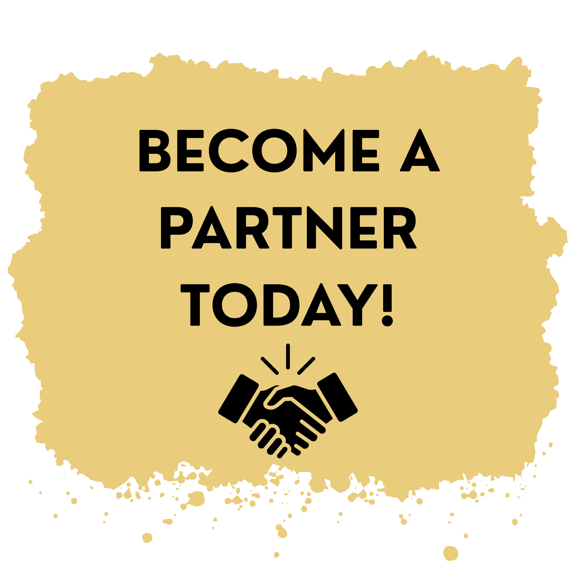 Gold-colored sign with black text saying, "Become a partner today!" and a handshake icon at the bottom.