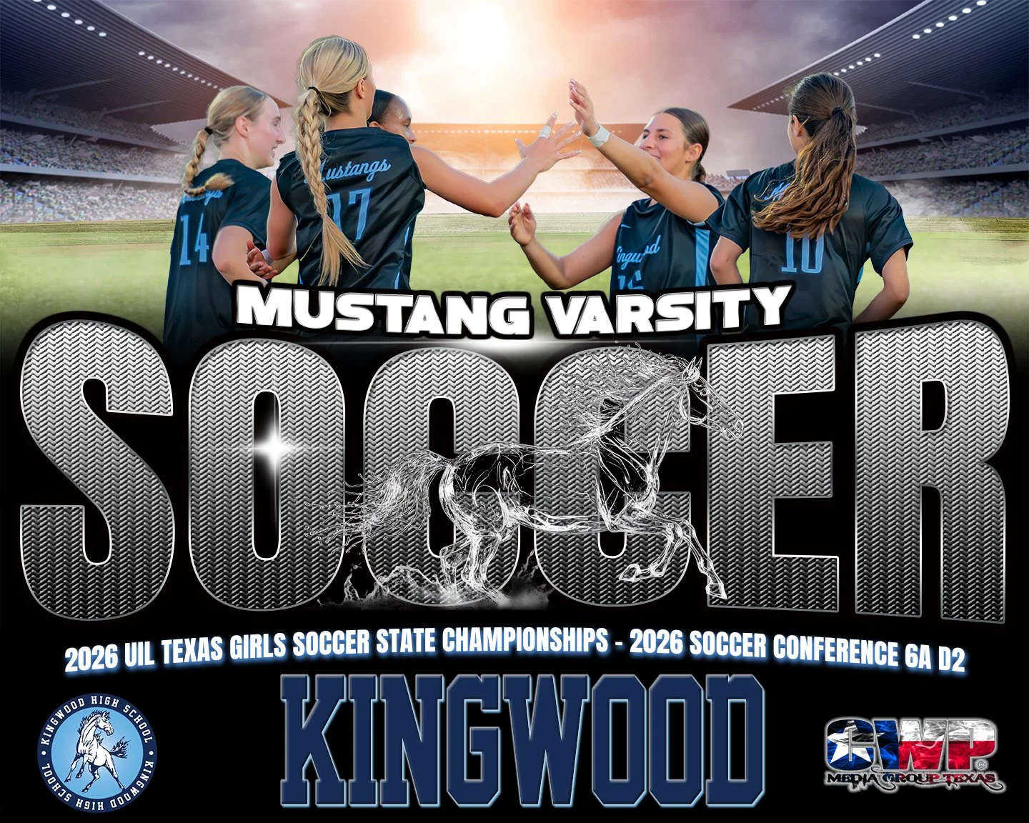 Poster for Mustang Varsity Soccer team with four female players in blue jerseys on a soccer field, large text reading 'Mustang Varsity Soccer', a stylized horse image, and logos for Kingwood High School and Texas high school sports.
