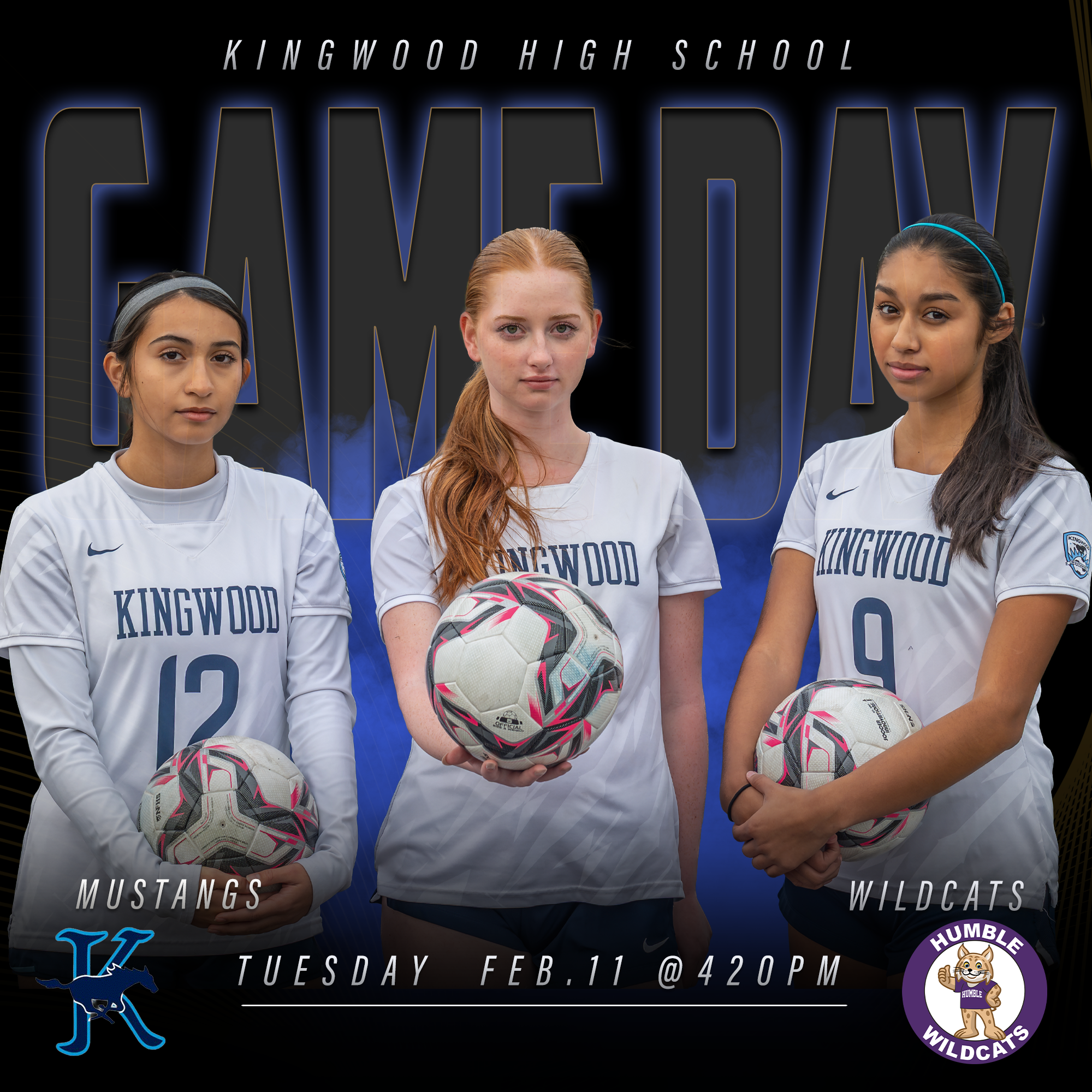 Three teenage girls dressed in white soccer jerseys standing with soccer balls in front of a dark background with text "Kingwood High School Wildcats" and event details.