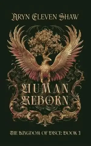Human Reborn by Aryn Eleven Shaw