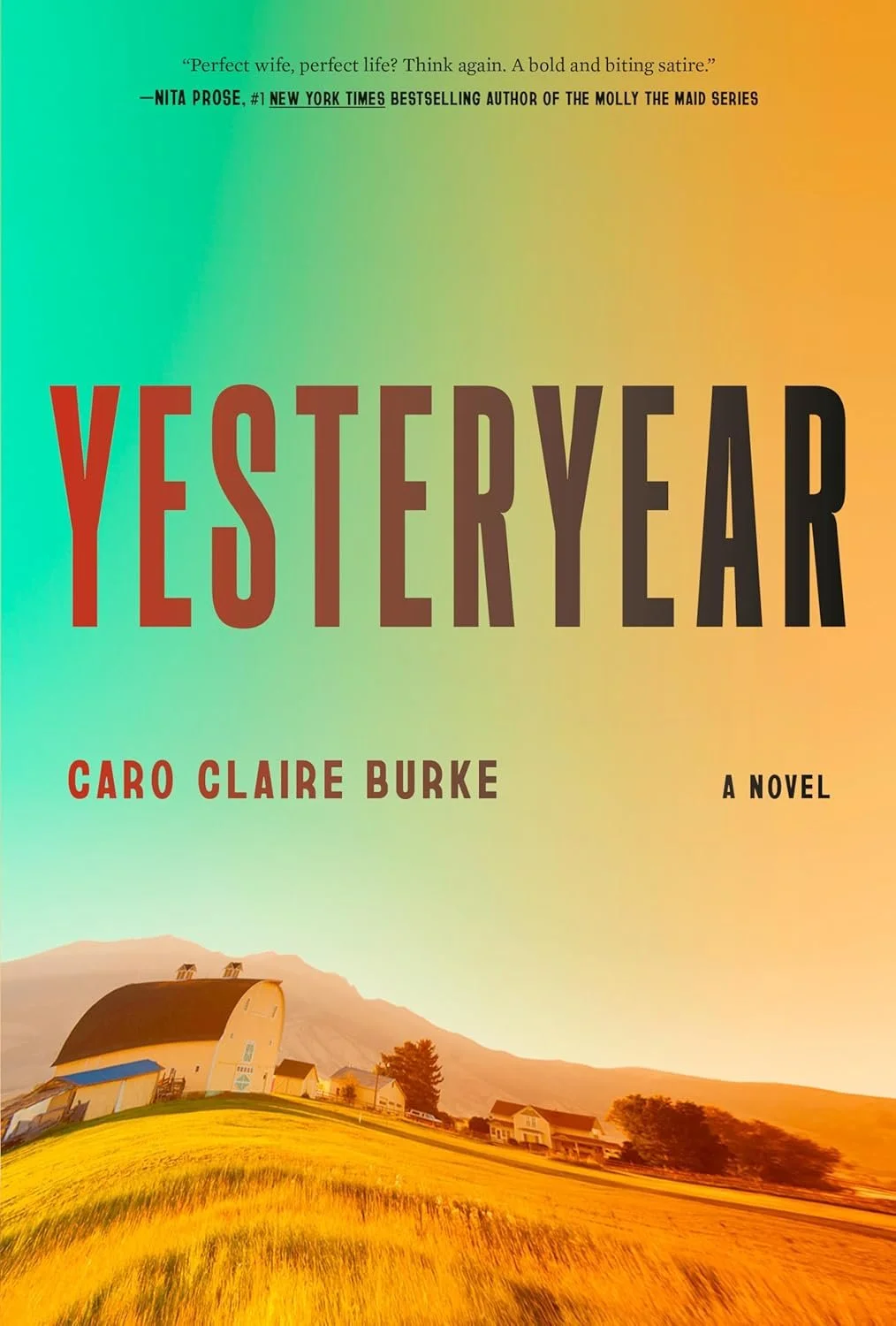 Yesteryear by Caro Claire Burke