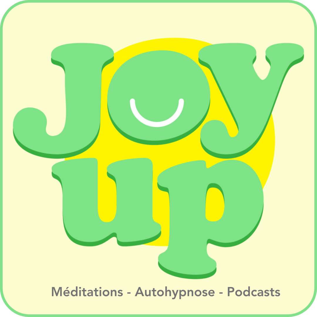 Logo coloré avec le mot "JOY UP" en lettres vertes, un smiley blanc dans le "O", un cercle jaune en arrière-plan, et le texte "Méditations - Autohypnose - Podcasts" en bas.