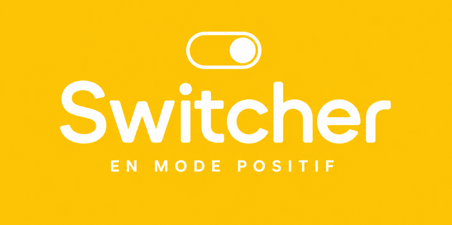 Signal lumineux orange, texte blanc 'Switcher en mode positif' sur fond jaune.