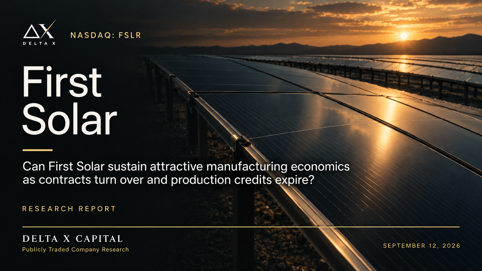 A research report cover featuring a solar panel field at sunset, with the title 'First Solar' and a subtitle discussing the sustainability of First Solar's manufacturing economics, dated September 12, 2026.