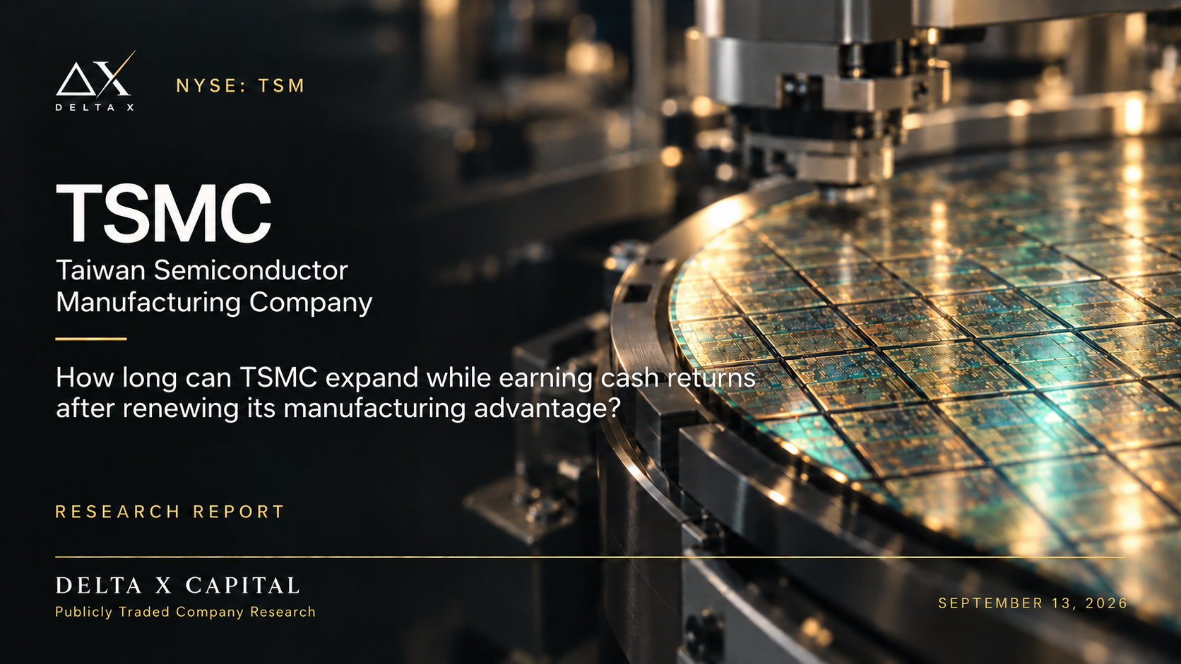 Cover page of a research report showing a close-up image of a semiconductor wafer being manufactured, with text about TSMC and a date of September 13, 2026.