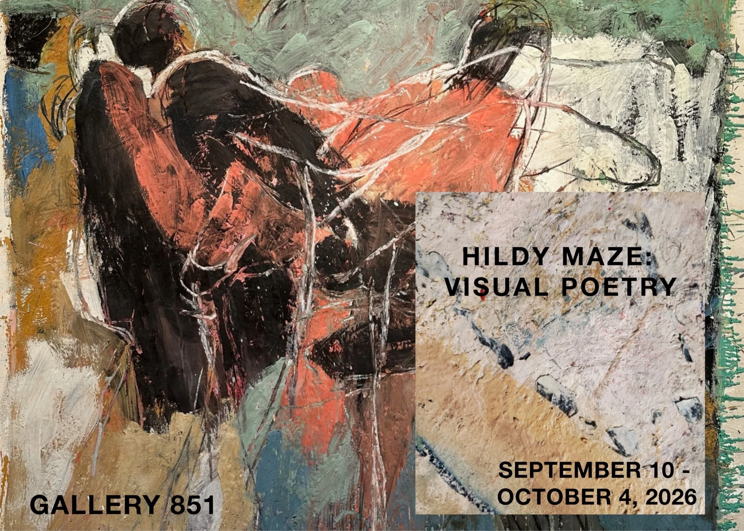 Abstract painted artwork with bold strokes and vibrant colors, overlaying text about an exhibition titled 'Hildy Maze: Visual Poetry' at Gallery 851, running from September 10 to October 4, 2026.