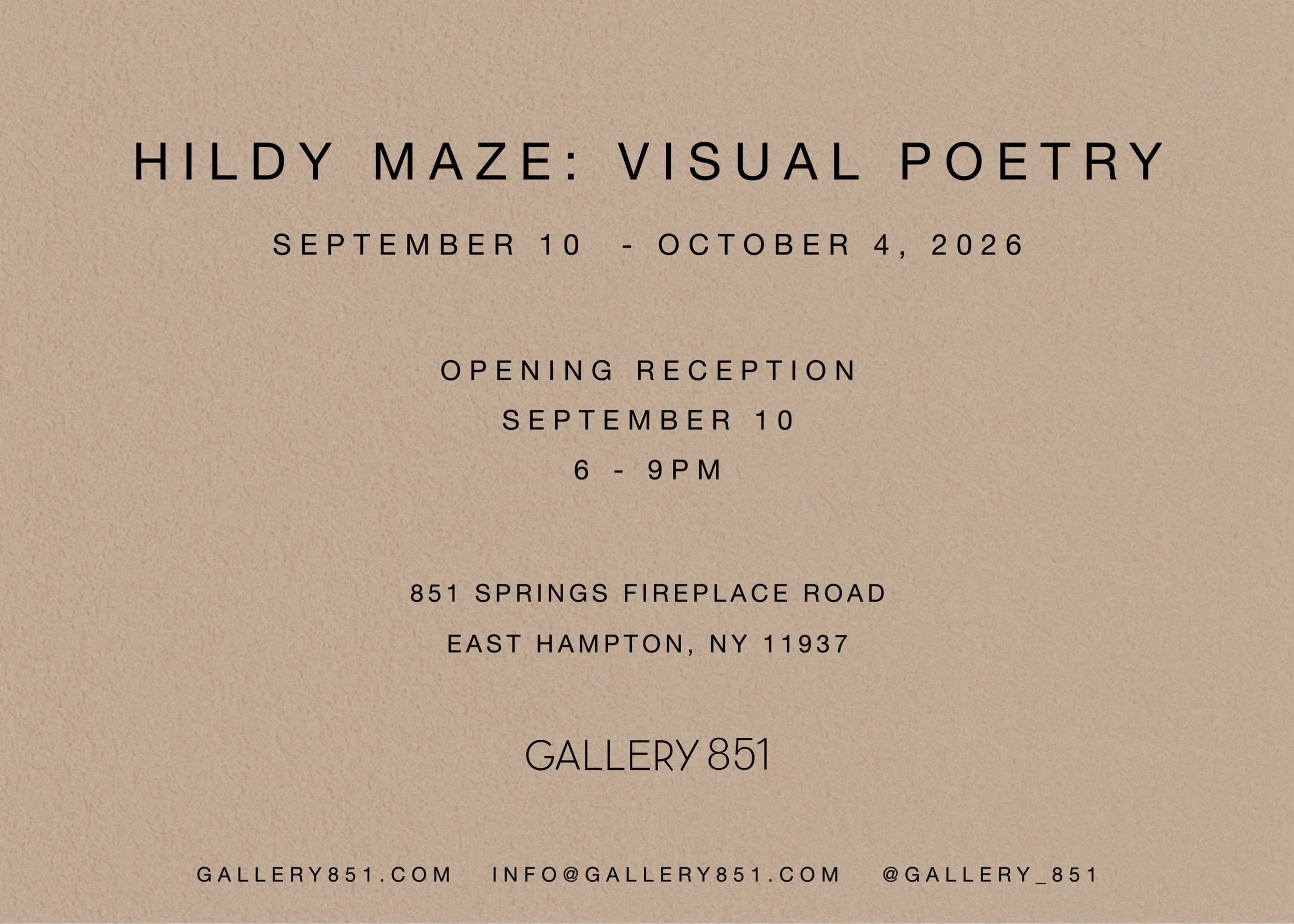 Information about an art exhibition titled 'Hildy Maze: Visual Poetry' showing dates, location, and contact details.