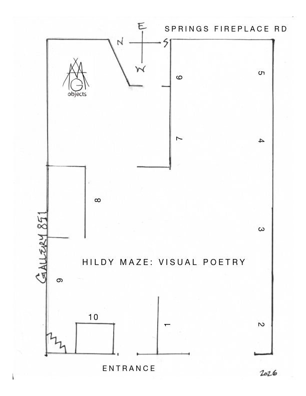 Hand-drawn floor plan of Gallery 851 for Hildy Maze: Visual Poetry, showing numbered artwork locations 1–10, the entrance, Springs Fireplace Road, and the AMG Objects area