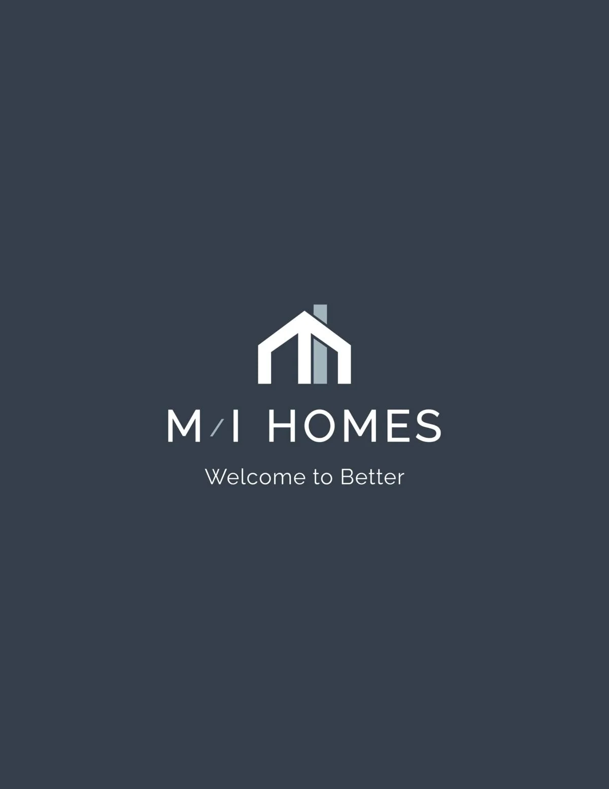 Black background with a white house logo and the text 'M/I HOMES' and 'Welcome to Better' below.