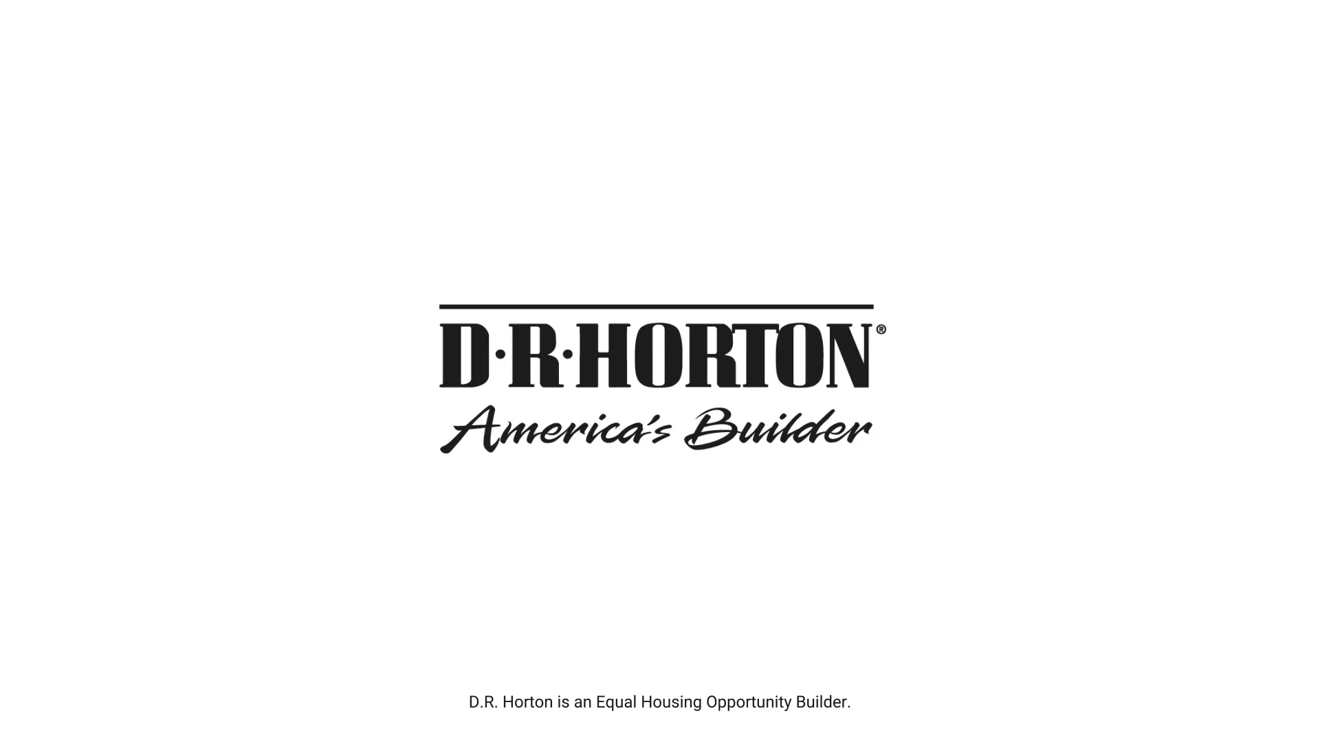 D.R. Horton logo with the slogan "America's Builder" underneath, and text at the bottom stating "D.R. Horton is an Equal Housing Opportunity Builder."