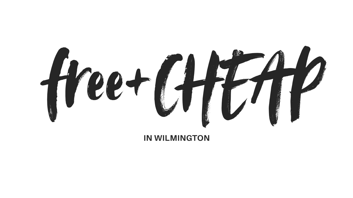 Black background with text that says 'free+CHEAP in Wilmington' in large, stylized font.