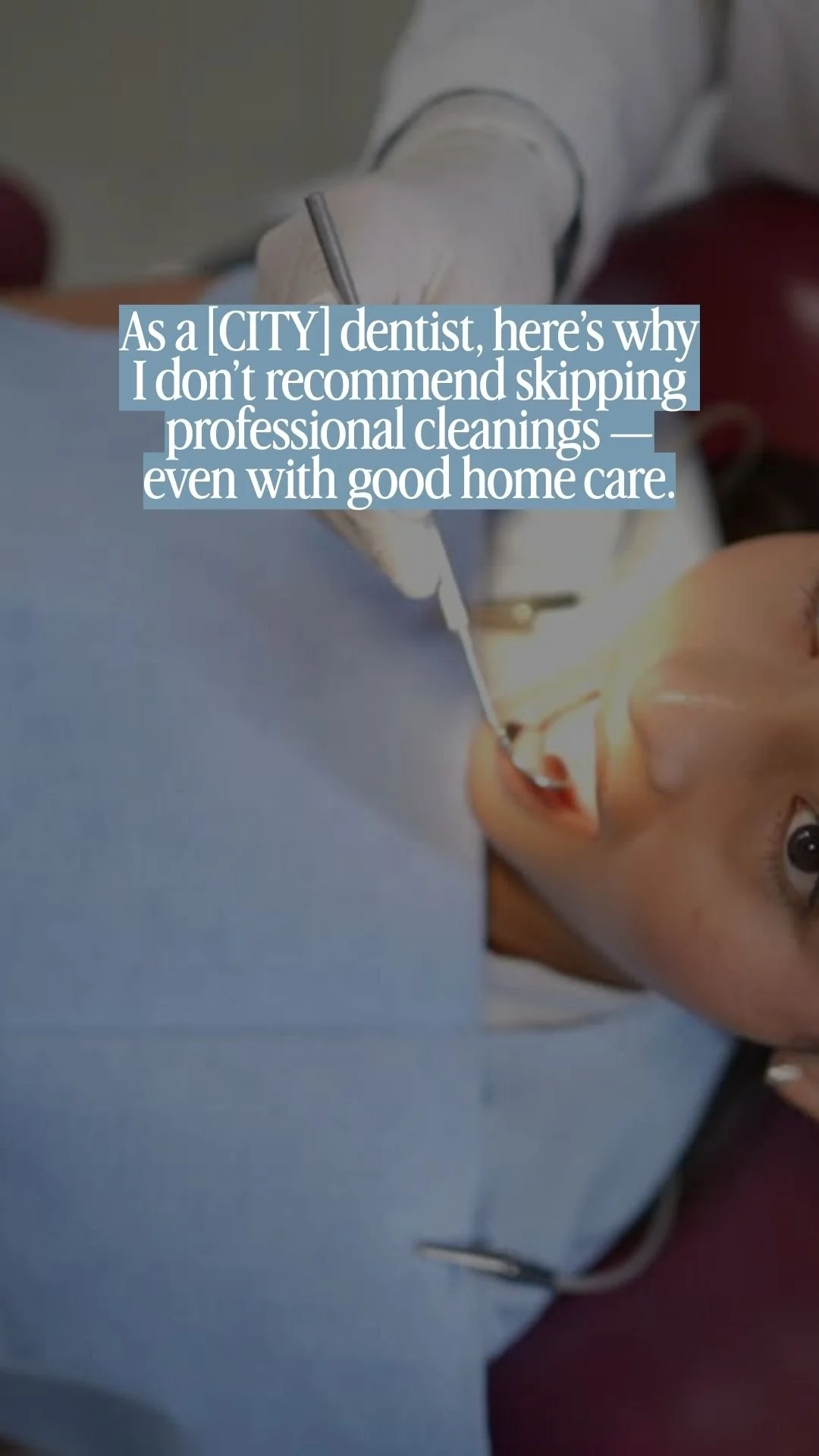 As a [CITY] dentist, here’s why I don’t recommend skipping professional cleanings /As a [CITY] orthodontist, this is why we recommend early checks for kids.