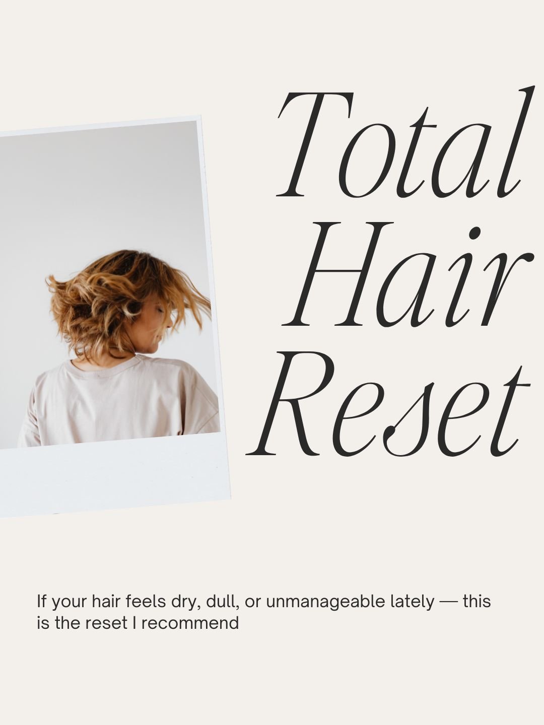 The treatment I recommend for a total hair reset