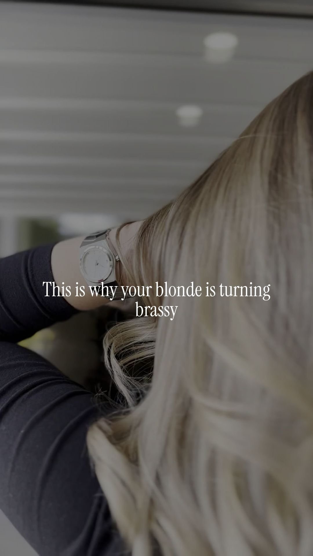 This is why your blonde is turning brassy