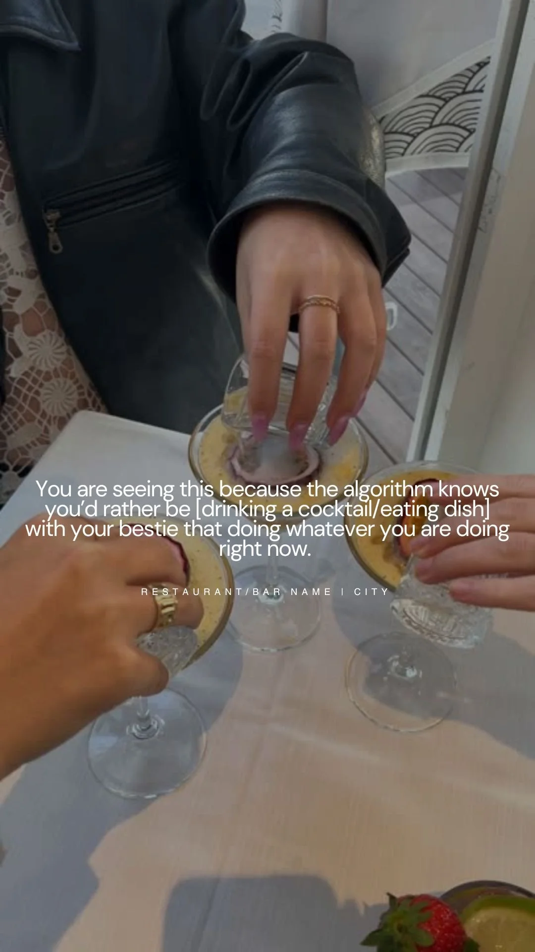 You are seeing this because the algorithm knows you’d rather be [drinking a cocktail/eating dish] with your bestie that doing whatever you are doing right now.&nbsp;