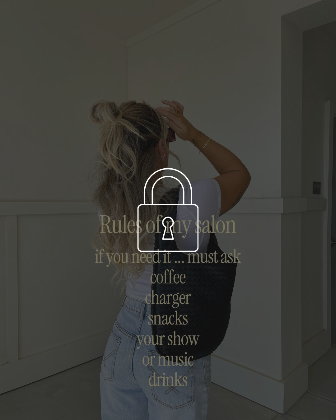 A woman with long, wavy blonde hair taking a photo in a mirror. The overlay text reads 'Rules of my salon: if you need it... must ask, coffee, charger, snacks, your show or music, drinks.'